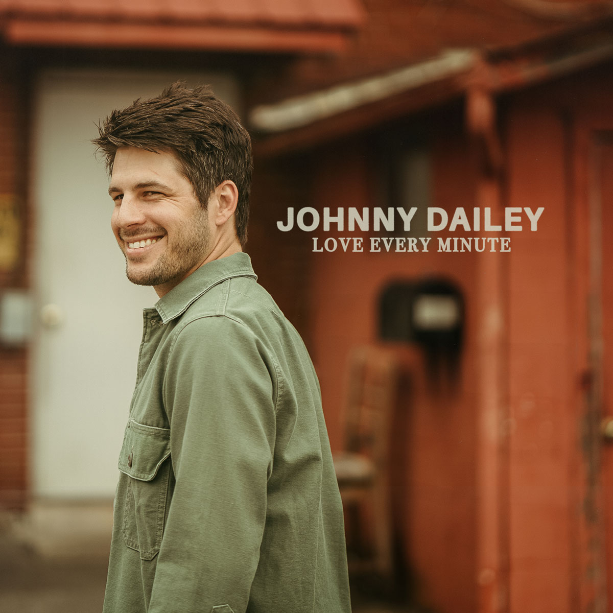 Johnny Dailey Love Every Minute